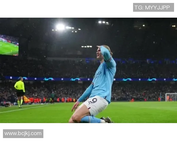 哈兰德独中五元助曼城7-0狂胜莱比锡创欧冠新纪录