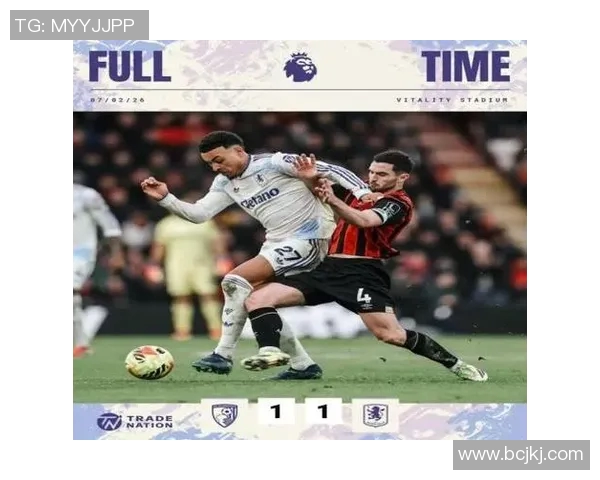 维拉主场迎战伯恩茅斯期待精彩对决两队争夺英超宝贵积分